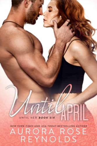 Until April (Until Him/Her, Band 10) Until April (Until Him/Her, Band 10)