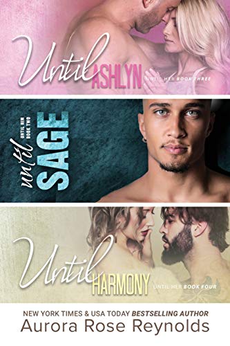 Until Ashlyn, Until Sage, Until Harmony: Until Him/Her Until Ashlyn, Until Sage, Until Harmony: Until Him/Her