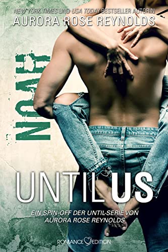 Until Us: Noah von Romance Edition