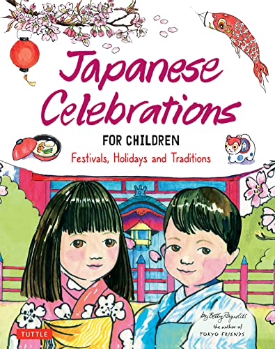 Japanese Celebrations for Children: Festivals, Holidays and Traditions von Tuttle Publishing