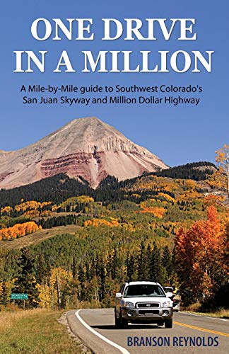 One Drive in a Million: A Mile-by-Mile guide to Southwest Colorado's San Juan Skyway and Million Dollar Highway von eBookIt.com
