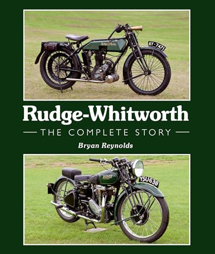Rudge-Whitworth: The Complete Story (Crowood Motoclassics)