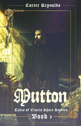 Mutton (Tales of Cruxia Short Stories, Band 1) von Next Chapter