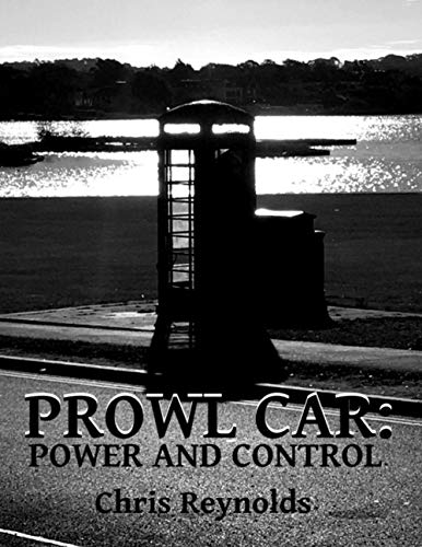 Prowl Car: Power And Control: All-new stories all about dreams and the future!