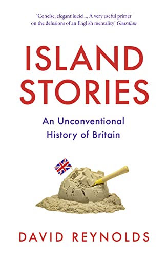 Island Stories: An Unconventional History of Britain