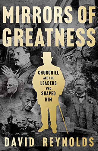 Mirrors of Greatness: Churchill and the Leaders Who Shaped Him von William Collins