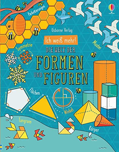 Ich weiß mehr! Die Welt der Formen und Figuren: mit über 120 Klappen (Ich-weiß-mehr-Reihe) von Usborne