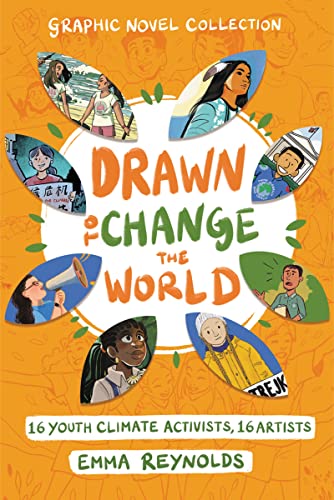Drawn to Change the World Graphic Novel Collection: 16 Youth Climate Activists, 16 Artists von HarperAlley