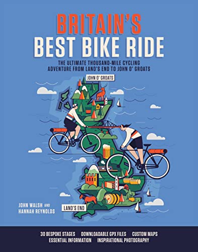 Britain's Best Bike Ride: The ultimate thousand-mile cycling adventure from Land’s End to John o’ Groats von Vertebrate Publishing Ltd