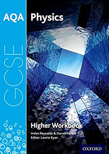 AQA GCSE Physics Workbook: Higher: With all you need to know for your 2022 assessments AQA GCSE Physics Workbook: Higher: With all you need to know for your 2022 assessments