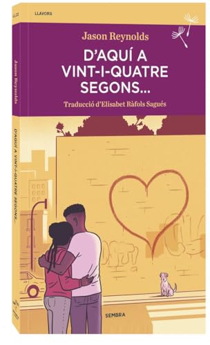 D'aquí a vint-i-quatre segons... (Llavors, Band 22) von SEMBRA LLIBRES COOP. V.