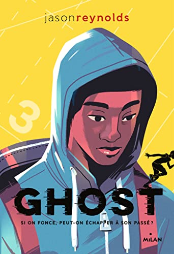 Ghost tome1 Si on fonce, peut-on échapper à son passé ?: Ghost Ghost tome1 Si on fonce, peut-on échapper à son passé ?: Ghost