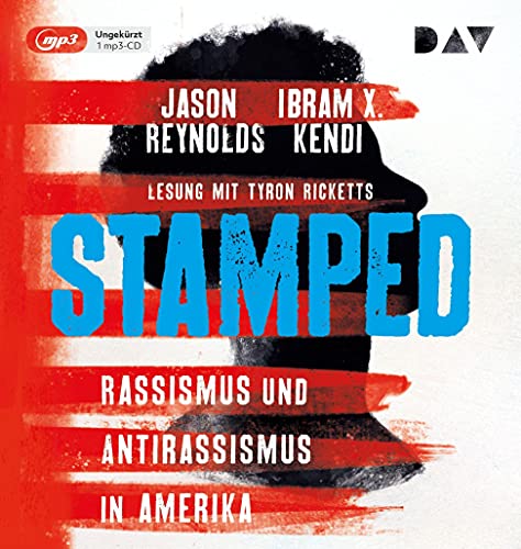 Stamped – Rassismus und Antirassismus in Amerika: Ungekürzte Lesung mit Tyron Ricketts (1 mp3-CD) von Der Audio Verlag
