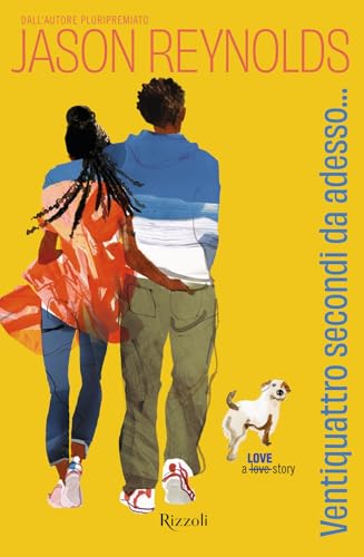 Ventiquattro secondi da adesso... (Narrativa Ragazzi) von Rizzoli