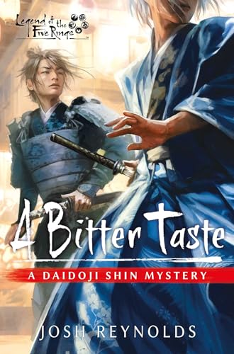 A Bitter Taste: Legend of the Five Rings: A Daidoji Shin Mystery