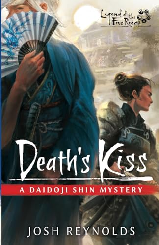 Death's Kiss: A Legend of the Five Rings Novel (The Daidoji Shin Mysteries, Band 2) von Aconyte Books