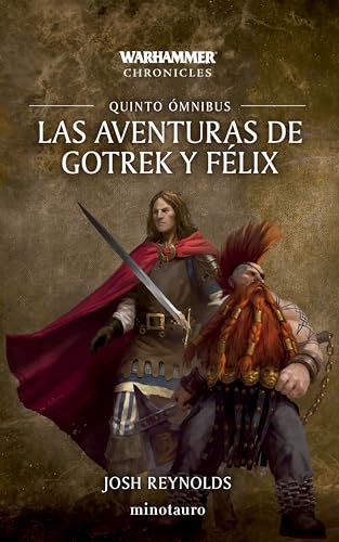 Las aventuras de Gotrek y Félix Omnibus nº 05/06 (Warhammer Chronicles, Band 5) von Minotauro