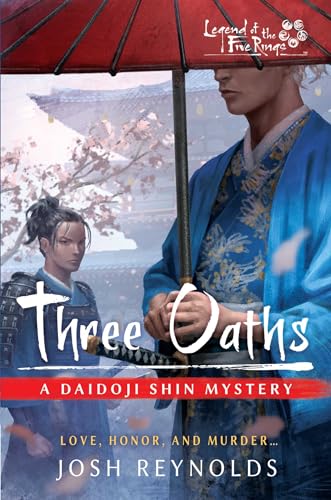 Three Oaths: Legend of the Five Rings: A Daidoji Shin Mystery von Aconyte
