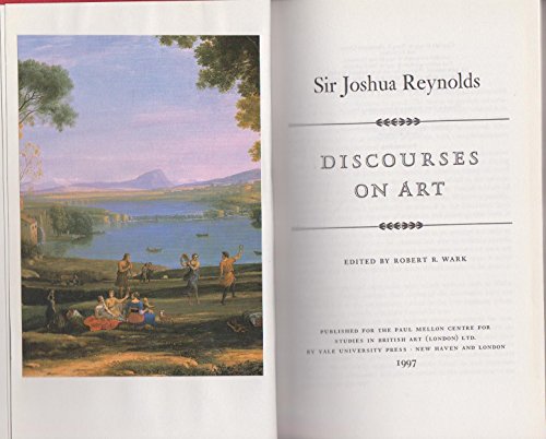 Discourses on Art: New Edition (Paul Mellon Centre for Studies in British Art) von Yale University Press
