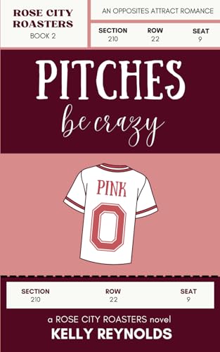 Pitches Be Crazy: a grumpy sunshine, age gap baseball romance (Rose City Roasters, Band 2)