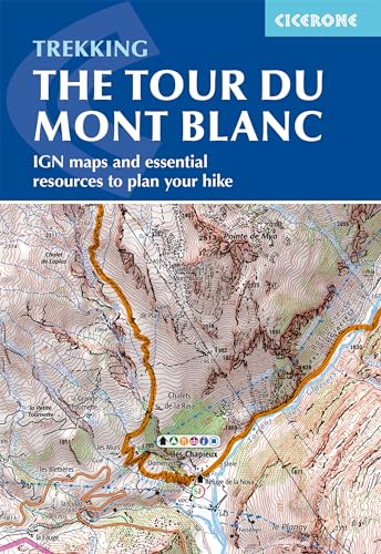 Tour du Mont Blanc Map Booklet: 1:25,000 IGN route map booklet (Cicerone guidebooks) von Cicerone Press Limited