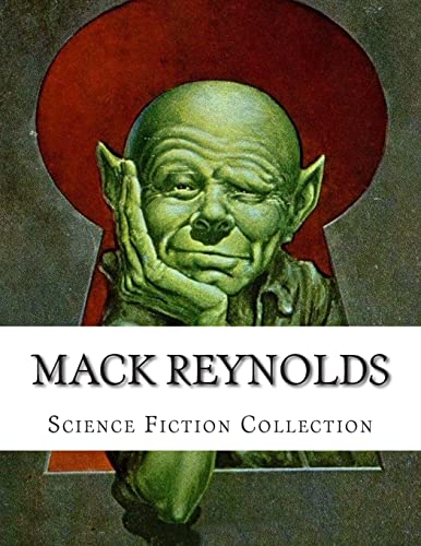 Mack Reynolds, Science Fiction Collection von Createspace Independent Publishing Platform