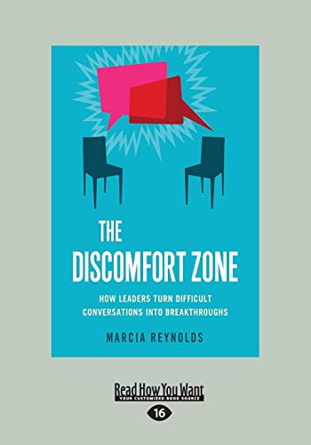 The Discomfort Zone: How Leaders Turn Difficult Conversations Into Breakthroughs