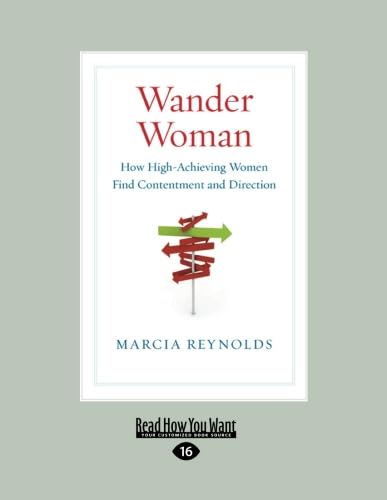 Wander Woman: How High-Achieving Women Find Contentment and Direction von ReadHowYouWant