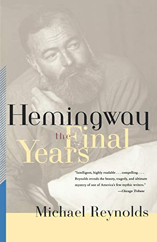 Hemingway: The Final Years