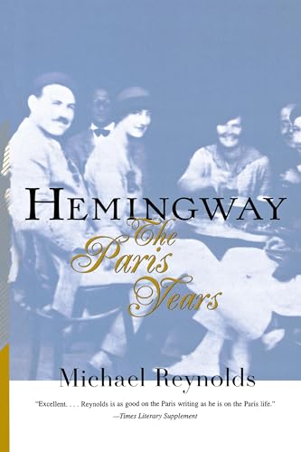 Hemingway: The Paris Years: The Paris Years (Revised) von W. W. Norton & Company