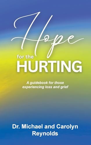 Hope for the Hurting: A guidebook for those experiencing loss and grief von Pathway Pearls