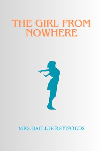 The girl from nowhere von Independently published