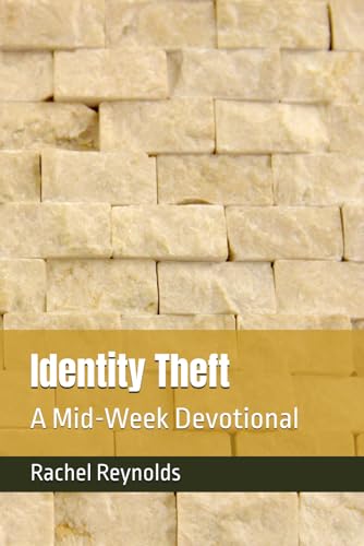 Identity Theft: A Mid-Week Devotional