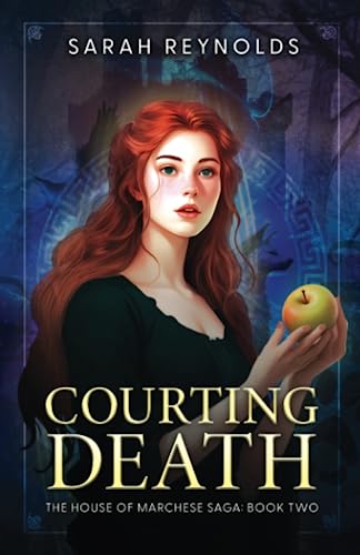 Courting Death: The House of Marchese Saga, Book Two