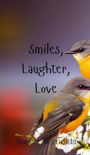 Smiles, Laughter, Love von Creative Arts Management OÜ