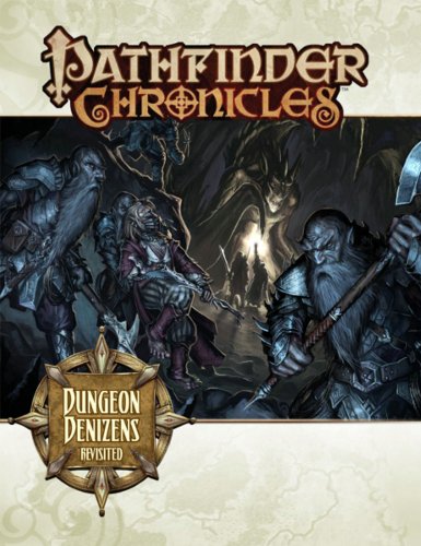 Pathfinder Chronicles: Dungeon Denizens Revisited von Paizo Publishing