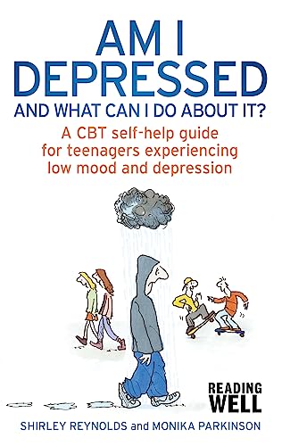 Am I Depressed And What Can I Do About It?: A CBT self-help guide for teenagers experiencing low mood and depression von Robinson