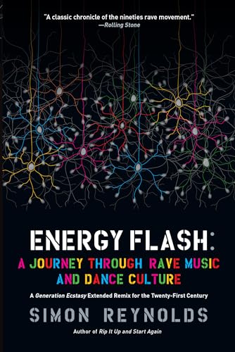 Energy Flash: A Journey Through Rave Music and Dance Culture von Soft Skull Press