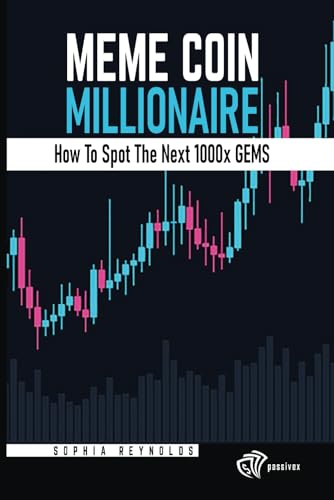 Meme Coin Millionaire: How to Identify the Next 1000x Crypto Gems von Independently published