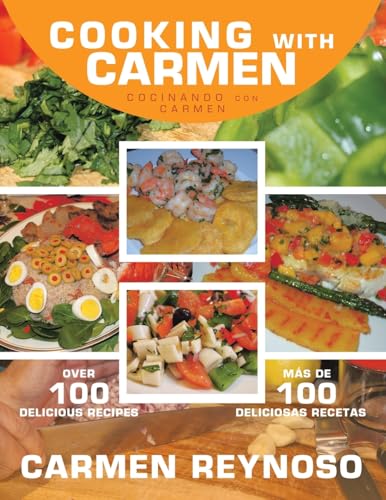 Cooking with Carmen: Cocinando Con Carmen von iUniverse