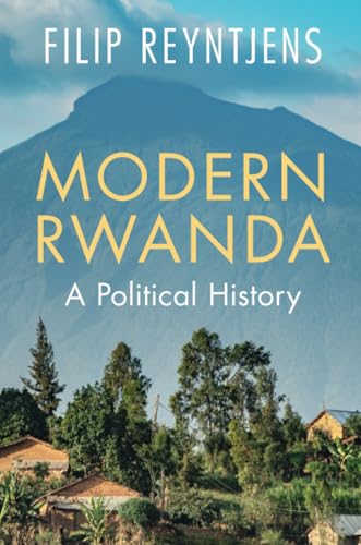Modern Rwanda: A Political History von Cambridge University Press