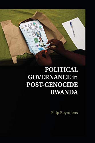 Political Governance in Post-Genocide Rwanda von Cambridge University Press