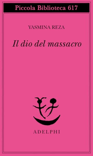 Il dio del massacro (Piccola biblioteca Adelphi)