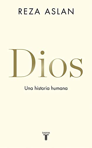 Dios. Una historia humana / God : A Human History