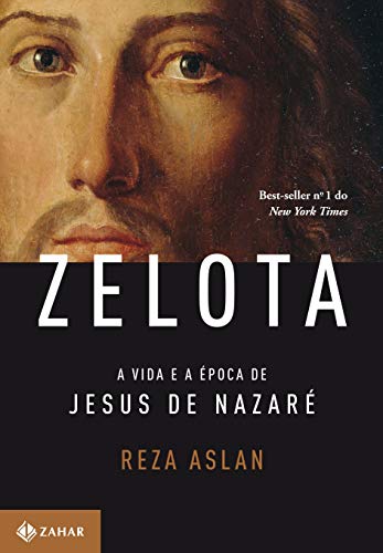 Zelota. A Vida E A Época De Jesus De Nazaré (Em Portuguese do Brasil) von Zahar