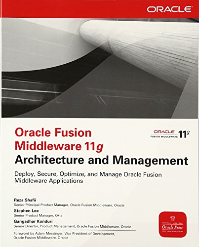 Oracle Fusion Middleware 11g Architecture and Management (Oracle Press) (Osborne Oracle Press Series) von McGraw-Hill Osborne Media