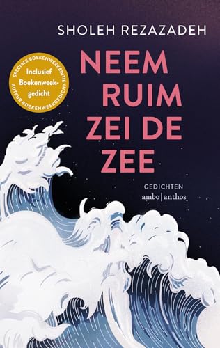 Neem ruim zei de zee - limited edition: Gedichten Neem ruim zei de zee - limited edition: Gedichten von Ambo|Anthos