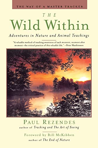 The Wild Within: Adventures in Nature and Animal Teachings von Booksurge Publishing