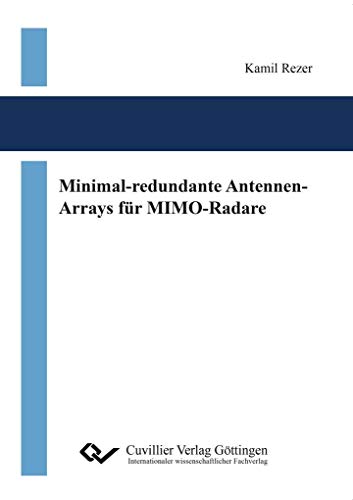 Minimal-redundante Antennen-Arrays für MIMO-Radare von Cuvillier Verlag
