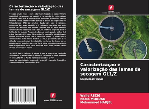 Caracterização e valorização das lamas de secagem GL1/Z: Secagem das lamas von Edições Nosso Conhecimento